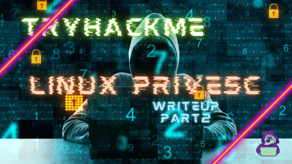 【TryHackMe】Linuxの脆弱なファイル権限による権限昇格！Linux PrivEsc Writeup Part2 (Linux Privilege Escalation)