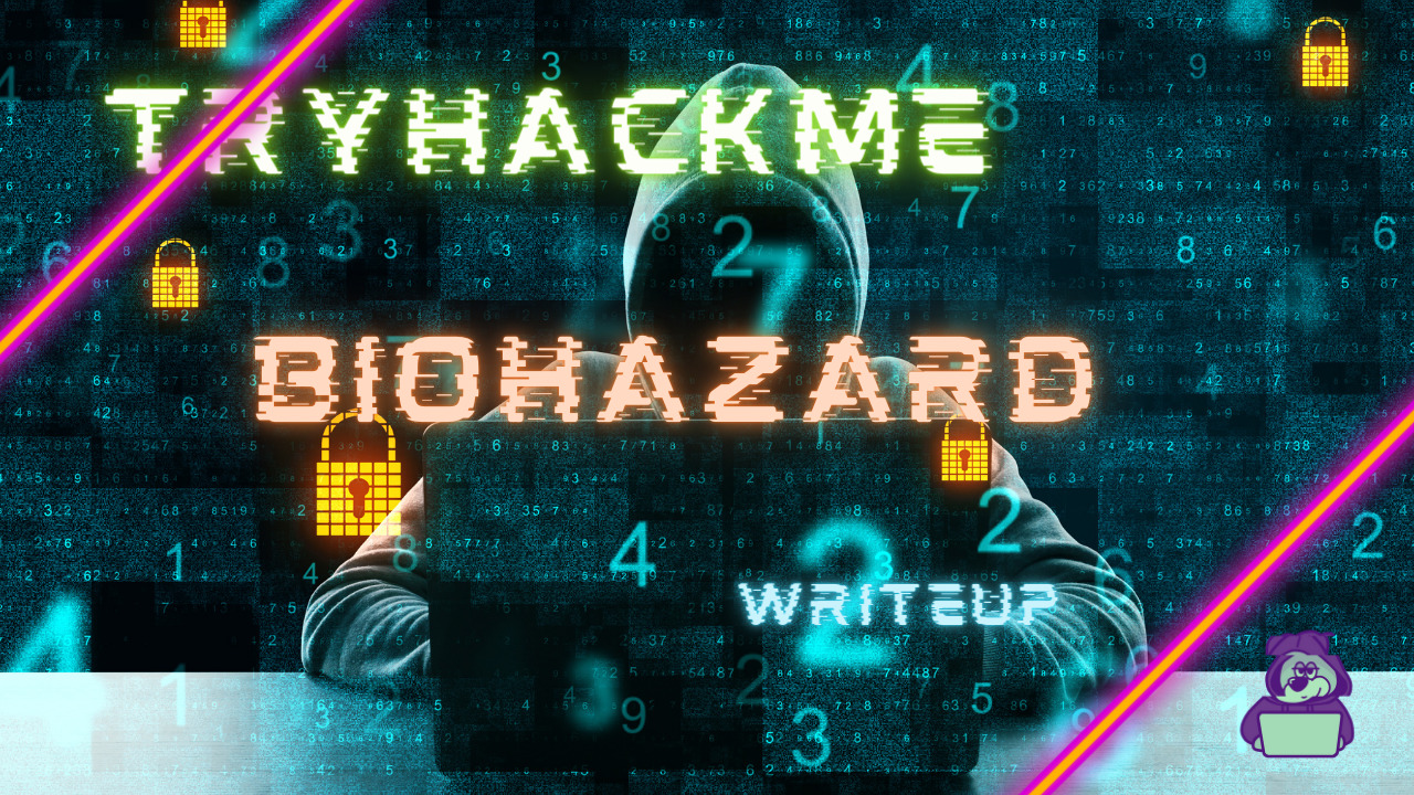 【TryHackMe】Biohazard CTF Writeup！流れに沿って詳しく解説！