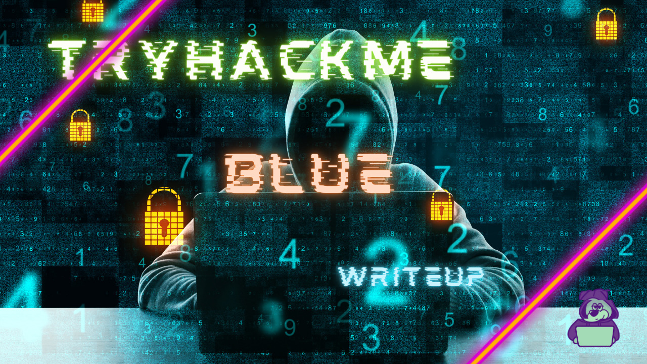 【TryHackMe】MS17-010（CVE-2017-0143）を利用したWindowsマシンのハッキング！Blue Writeup