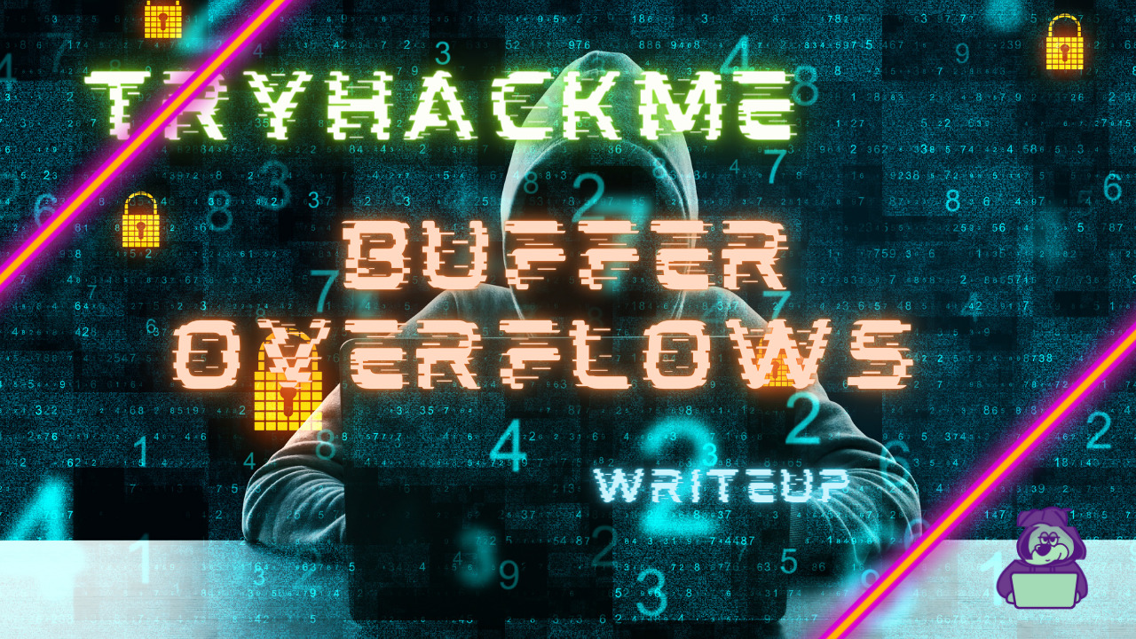 【TryHackMe】Buffer Overflowを実際に試してみた！Buffer Overflows Writeup
